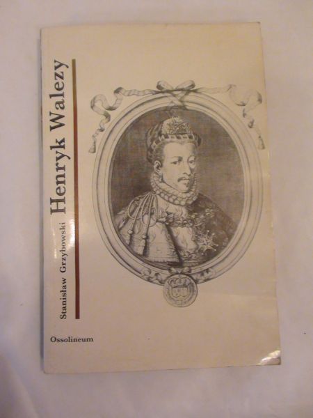 Henryk Walezy