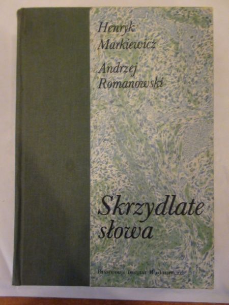 Markiewicz H.,  - Skrzydlate słowa