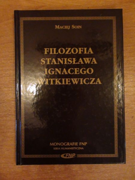 Filozofia Stanisława Ignacego Witkiewicza