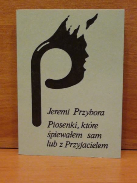 Piosenki, które śpiewałem sam lub z Przyjacielem