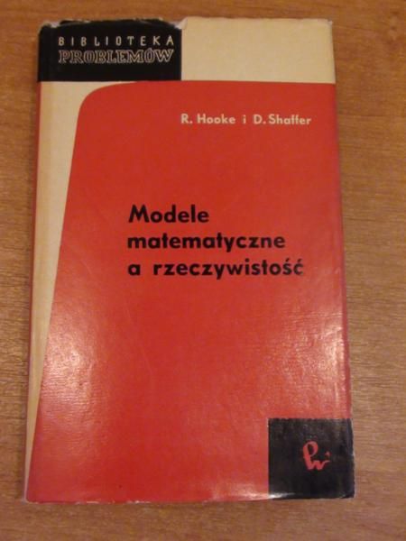 Hooke R.,   - Modele matematyczne a rzeczywistość