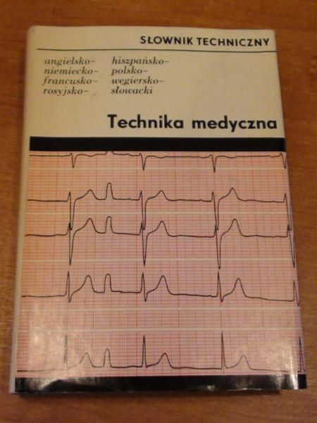 Albert Roald, Hahnewald Harry (red.) - Słownik techniczny. Technika medyczna
