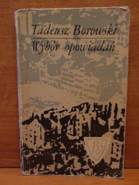 Borowski Tadeusz - Wybór opowiadań