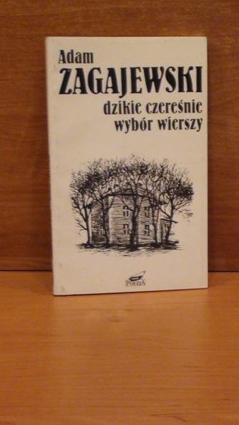 Zagajewski  - Dzikie czereśnie. Wybór wierszy
