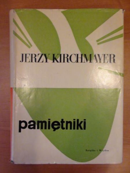 Kirchmayer Jerzy - Pamiętniki