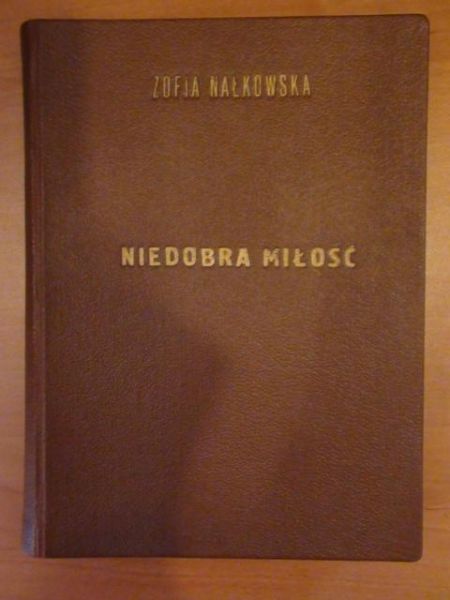 Niedobra miłość. Antyk 1946 r.