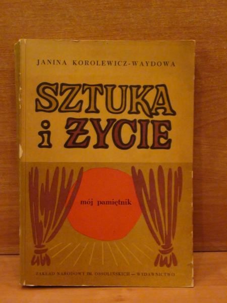Sztuka i życie. Mój pamiętnik