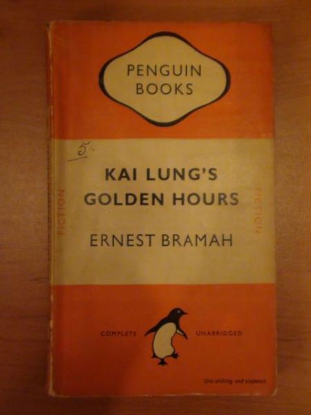 Bramah Ernest - Kai Lung's golden hours