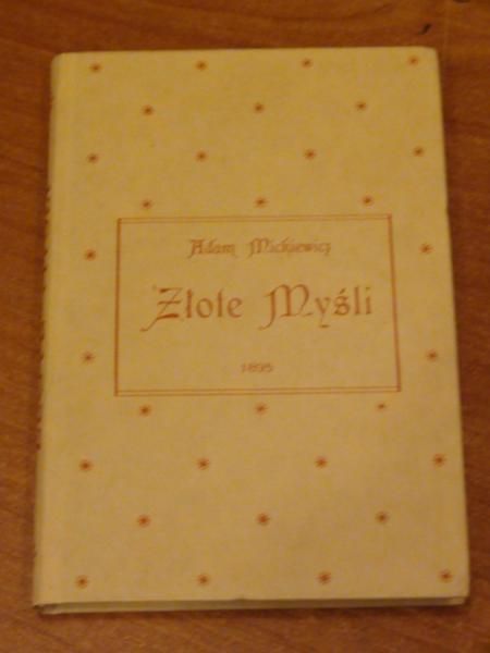 Mickiewicz Adam - Złote myśli, 1895 r.