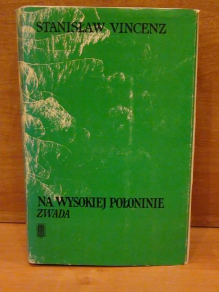 Vincenz Stanisław - Na wysokiej połoninie. Zwada