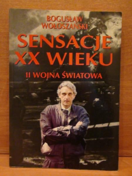 Sensacje XX wieku II Wojna Światowa