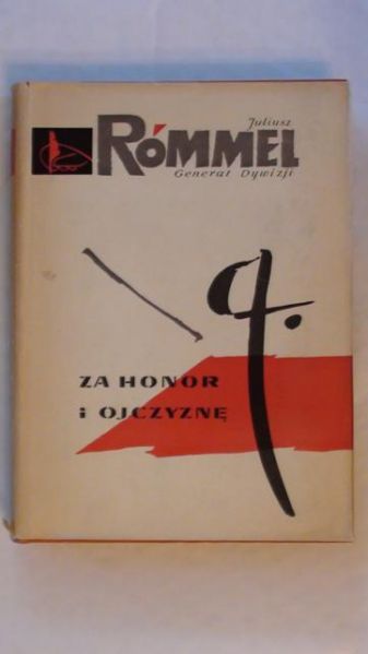 Rómmel Juliusz - Za honor i ojczyznę