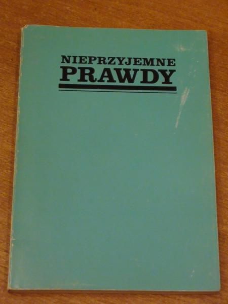 Nieprzyjemne prawdy. Aforyzmy naszych czasów