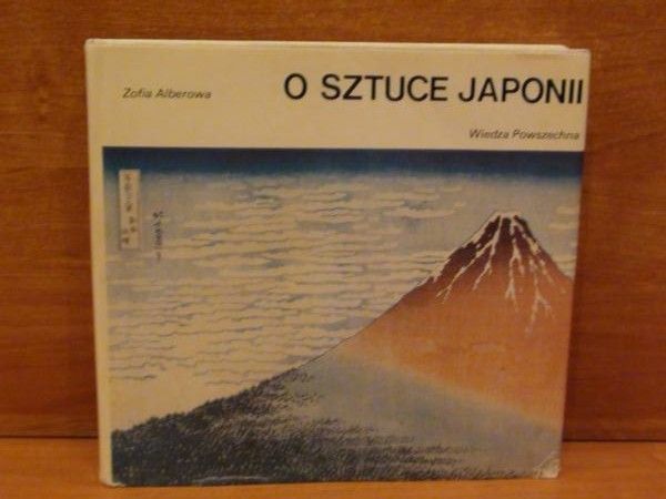 Alberowa Zofia - O sztuce Japonii