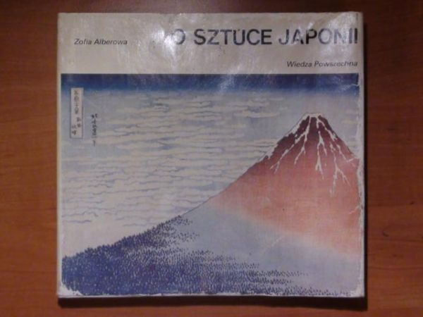 Alberowa Zofia - O sztuce Japonii