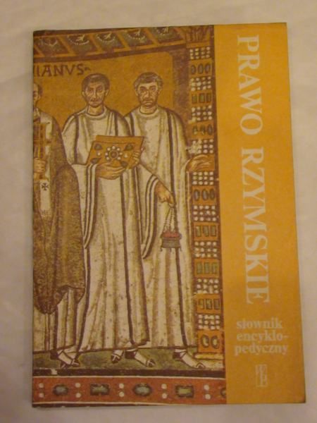 W.  - Prawo rzymskie. Słownik encyklopedyczny