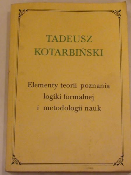 Elementy teorii poznania logiki formalnej i metodologii nauk