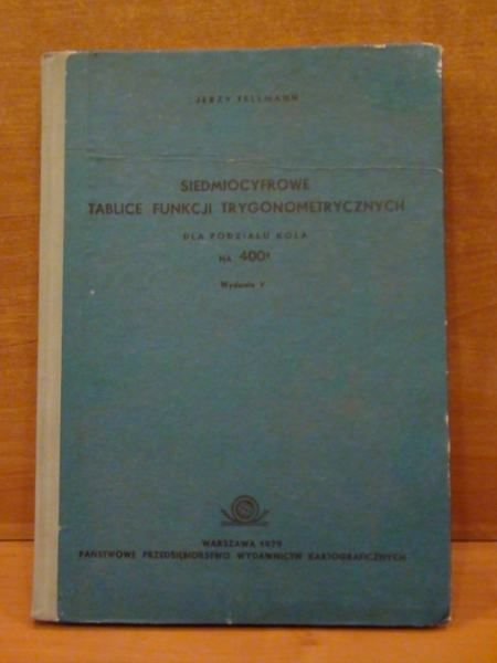 Felmann  - Siedmiocyfrowe tablice funkcji trygonometrycznych