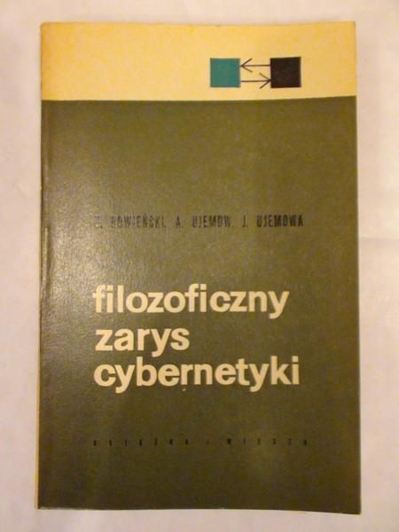 Rowieński Z., Ujemow A.,   - Filozoficzny zarys cybernetyki