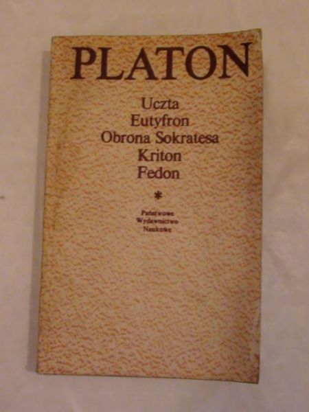 Platon - Uczta. Eutyfron. Obrona Sokratesa.