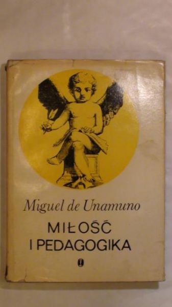 de Unamuno Miguel - Miłość i pedagogika