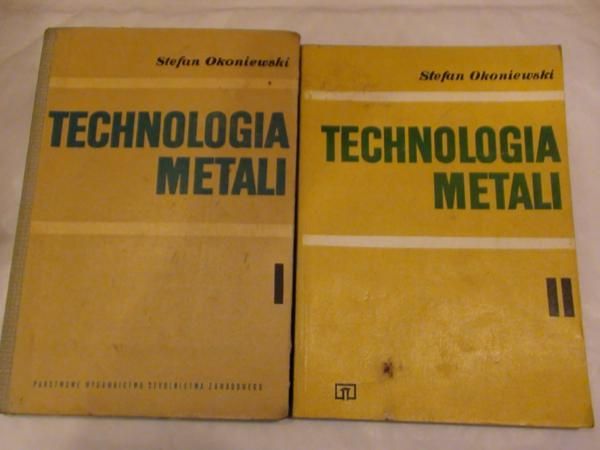 Technologia metali Tom I,II