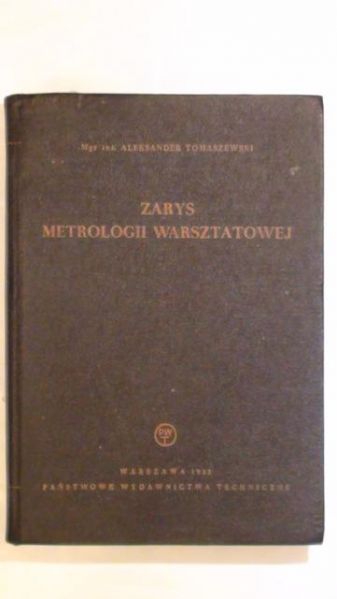 Zarys metrologii warsztatowej