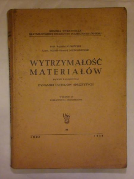 Wytrzymałość materiałów łącznie z elementami dynamiku ustrojów spreżonych
