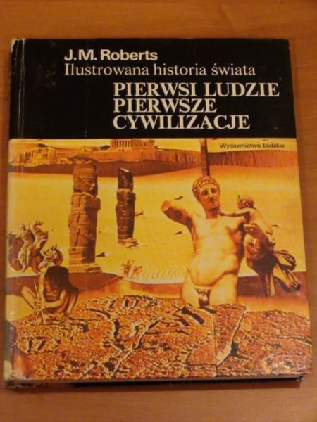 Pierwsi ludzie, pierwsze cywilizacje