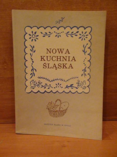 Słomczyńska O.,Sochacka S.(red.) - Nowa kuchnia śląska