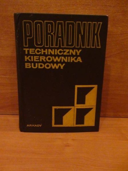 Poradnik techniczny kierownika budowy