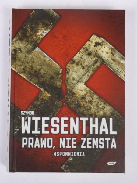 Prawo, nie zemsta. Wspomnienia