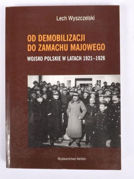Od demobilizacji do zamachu majowego