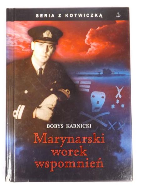 Karnicki Borys - Marynarski worek wspomnień