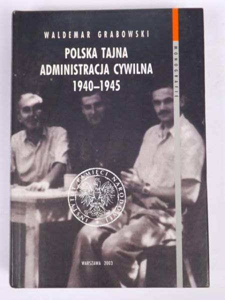 Polska tajna administracja cywilna 1940-1945