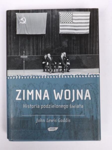 Gaddis J. L. - Zimna wojna. Historia podzielonego świata.