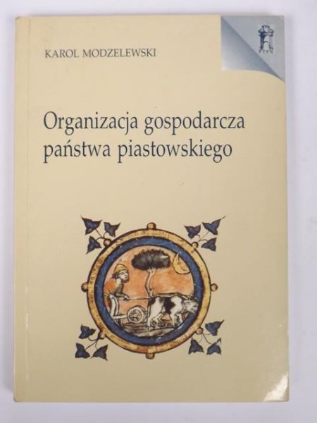 Organizacja gospodarcza państwa piastowskiego