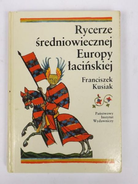 Rycerze średniowiecznej Europy łacińskiej