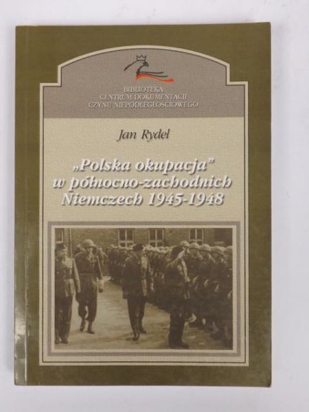 "Polska okupacja" w północno-zachodnich Niemczech 1945-1948