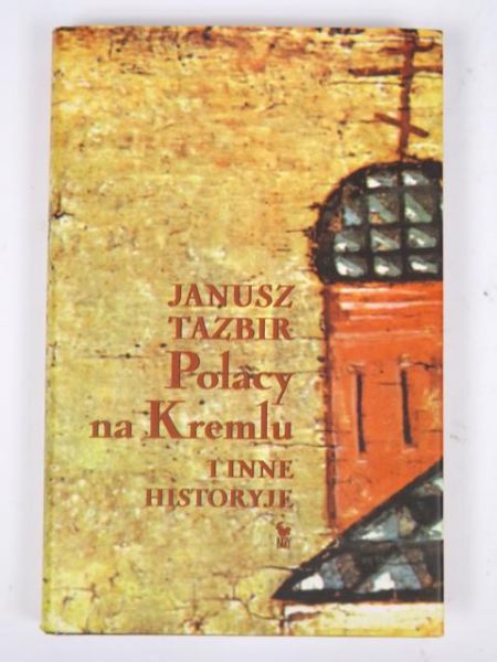 Polacy na Kremlu i inne historyje