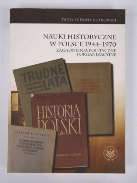Nauki historyczne w Polsce 1944-1970