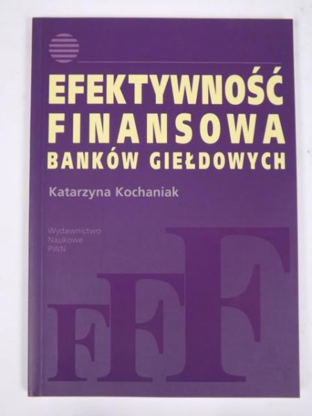 Efektywność finansowa banków giełdowych