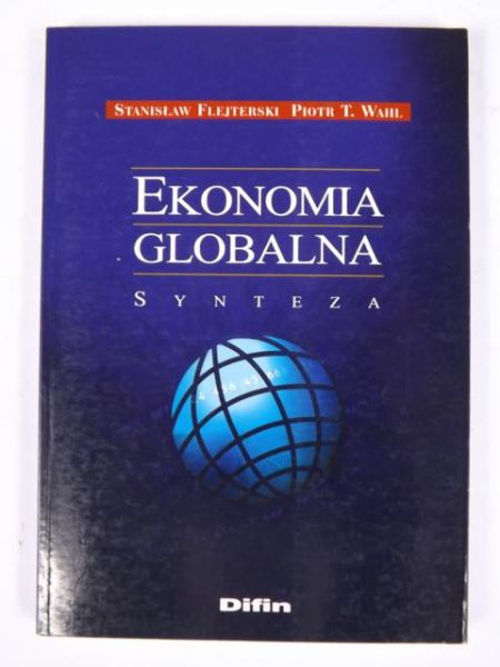 Flejterski Stanisław,    - Ekonomia globalna