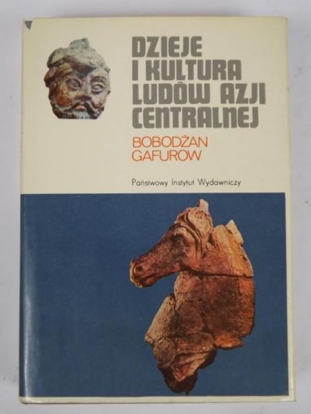 Gafurow Bobodżan  -  Dzieje i kultura ludów Azji Centralnej