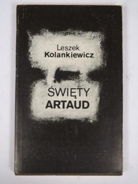 Kolankiewicz Leszek - Święty Artaud