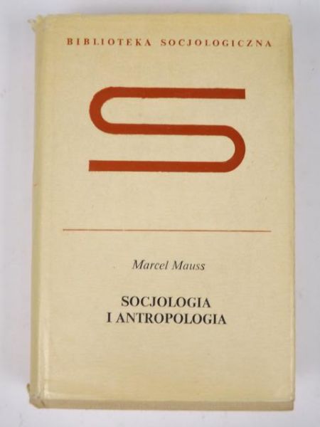Mauss Marcel - Socjologia i antropologia
