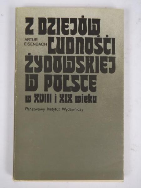 Z dziejów ludności żydowskiej w Polsce w XVIII i XIX wieku