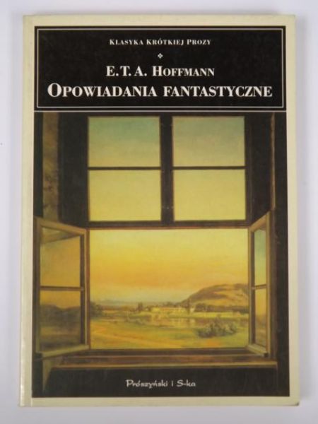 Hoffmann E.T.A. - Opowiadania fantastyczne