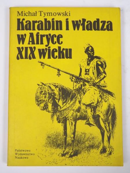 Karabin i władza w Afryce XIX wieku