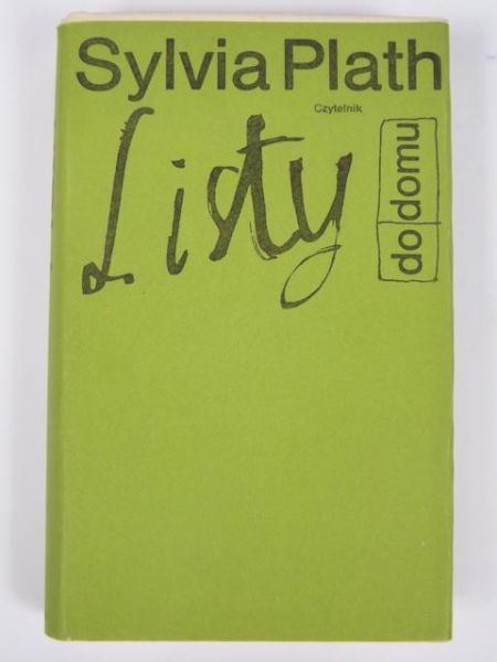 Plath Sylvia - Listy do domu